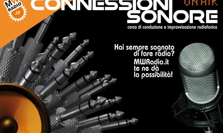 ISCRIVITI A CONNESSIONI SONORE: corso di Conduzione Radiofonica